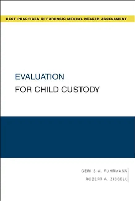 Evaluation for Child Custody (English, Geri S. W. Fuhrmann | Robert A. Zibbell)