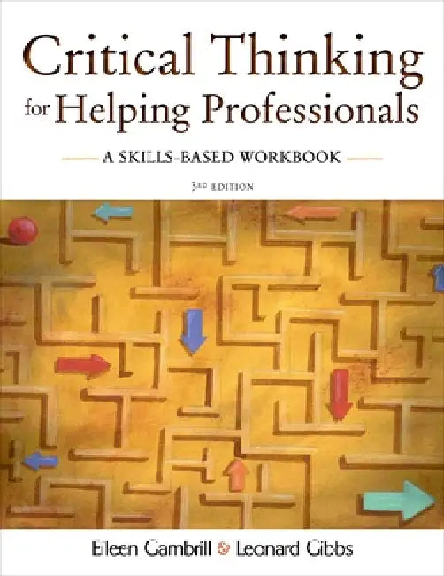 Critical Thinking for Helping Professionals (English, Leonard Gibbs | Eileen Gambrill)