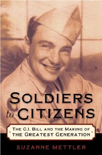 Soldiers to Citizens (English, Suzanne Mettler)