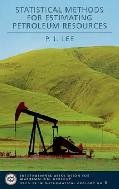 Statistical Methods for Estimating Petroleum Resources (English, P. J. Lee | Jo Anne Degraffenreid)