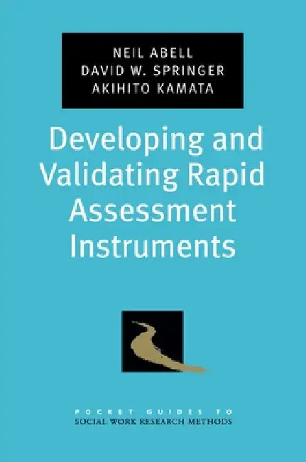 Developing and Validating Rapid Assessment Instruments (English, Neil Abell)