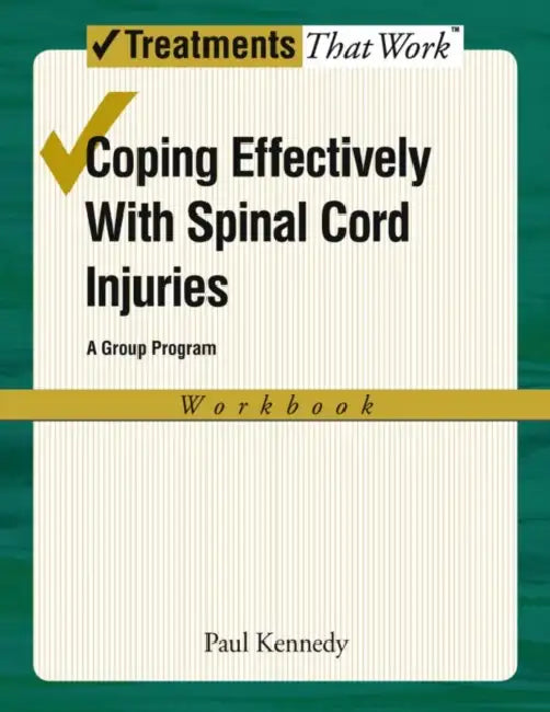 Coping Effectively with Spinal Cord Inuries (English, Paul Kennedy)