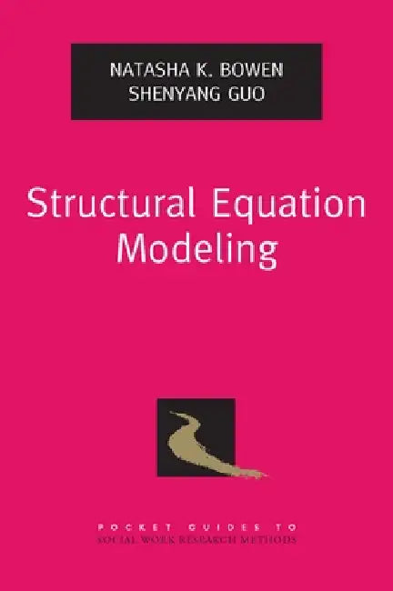 Structural Equation Modeling (English, Natasha K. Bowen | Shenyang Guo)