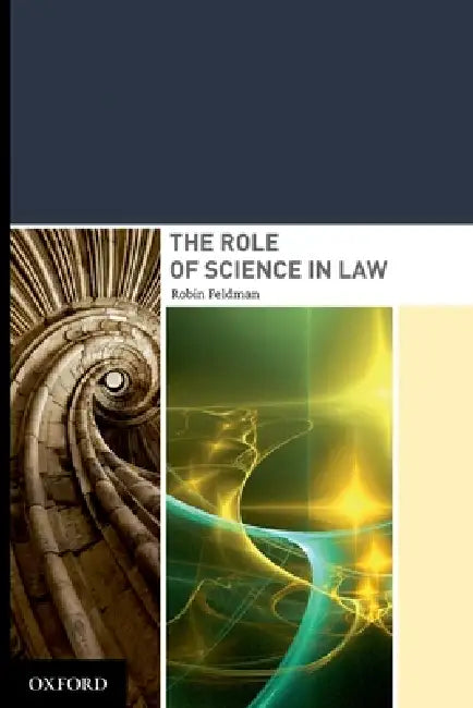 Role of Science in Law (English, Robin Feldman)