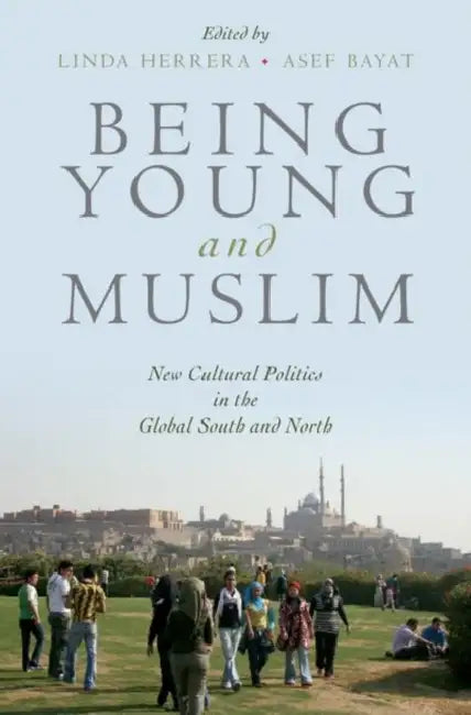 Being Young and Muslim (English, Asef Bayat | Linda Herrera)