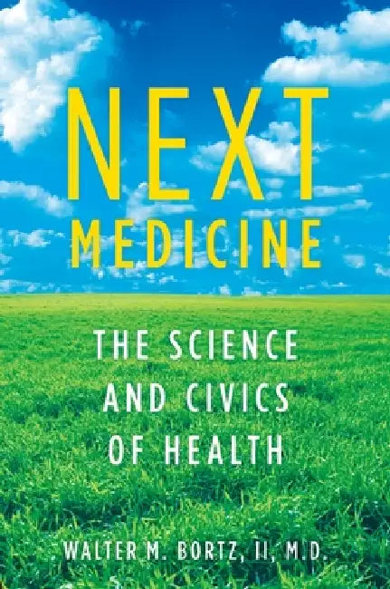 Next Medicine (English, II Bortz Walter M.)