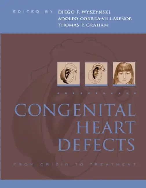 Congenital Heart Defects (English, Diego Wyszynski | Thomas Graham | Adolfo Correa-Villasenor)