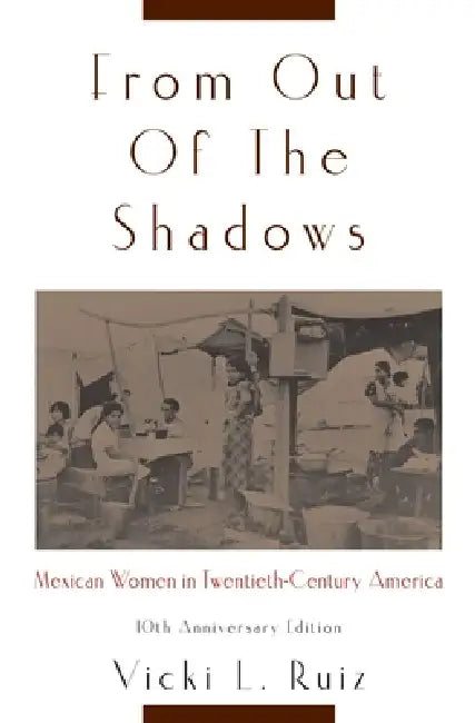 From Out of the Shadows (English, Vicki L. Ruiz)