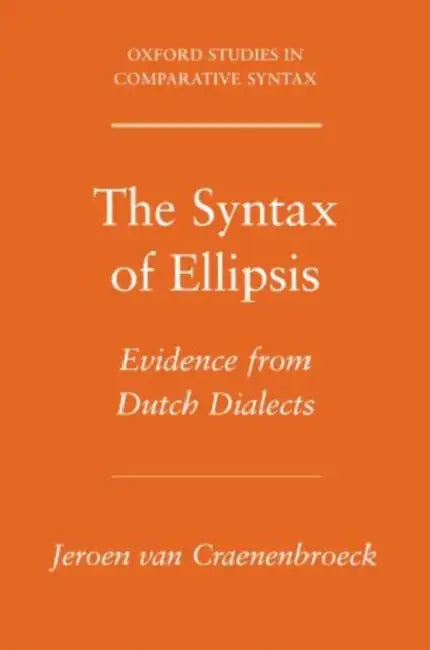 Syntax of Ellipsis (English, Jeroen Van Craenenbroeck)