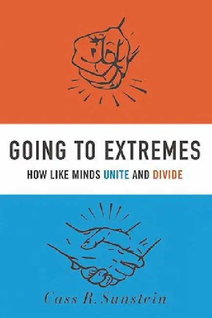 Going to Extremes (English, Cass R. Sunstein)