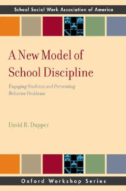 New Model of School Discipline (English, David R. Dupper)
