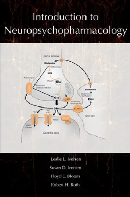 Introduction to Neuropsychopharmacology (English, Leslie Iverson | Leslie L. Iversen | Susan Iversen)