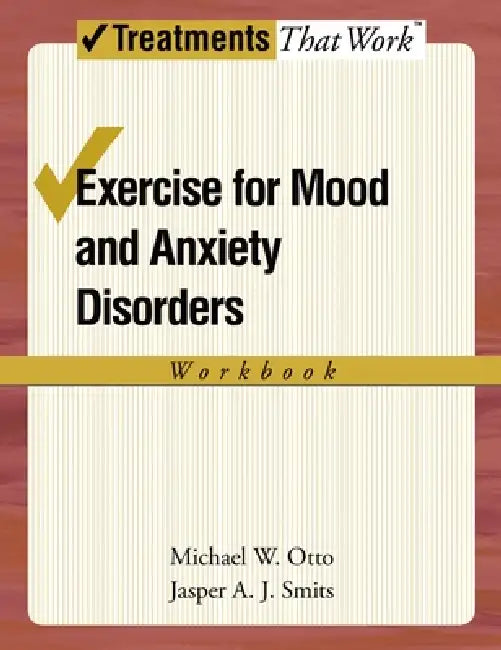 Exercise for Mood and Anxiety Disorders (English, Jasper a. J. Smits | Michael W. Otto)