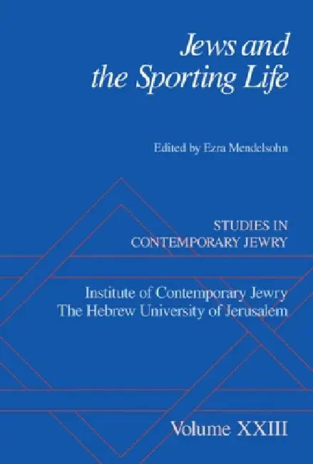 Jews and the Sporting Life (English, Ezra Mendelsohn)
