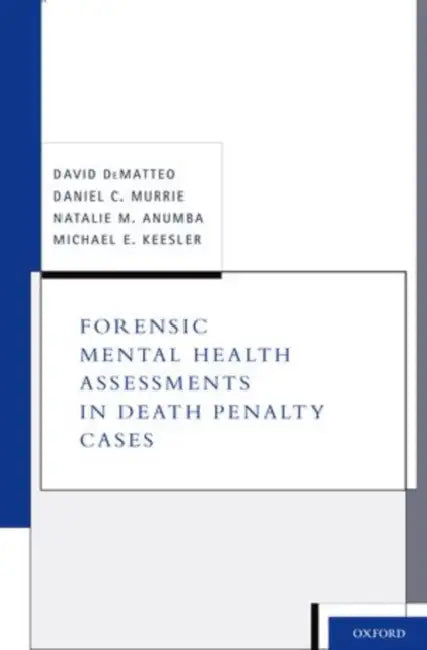 Forensic Mental Health Assessments in Death Penalty Cases (English, David Dematteo)