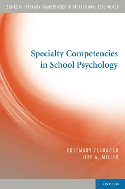 Specialty Competencies in School Psychology (English, Rosemary Flanagan)