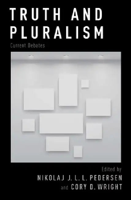 Truth and Pluralism (English, Nikolaj J. L. L. Pedersen | Cory D. Wright)