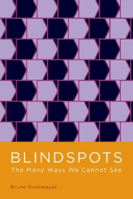 Blindspots (English, Bruno Breitmeyer)