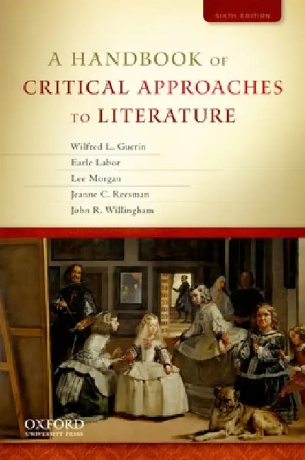 A Handbook of Critical Approaches to Literature (English, Wilfred Guerin | Earle Labor | Lee Morgan)