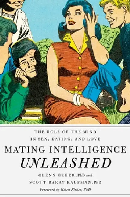 Mating Intelligence Unleashed (English, Glenn Geher | Scott Barry Kaufman)