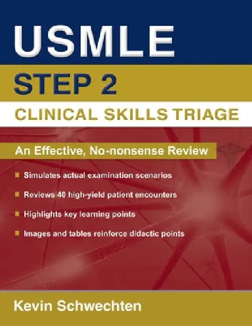 USMLE Step 2 Clinical Skills Triage (English, Kevin Schwechten)