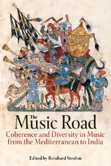 The Music Road (English, Reinhard Strohm)