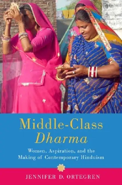 Middle-Class Dharma (English, Jennifer D. Ortegren)