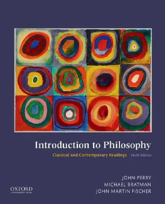 Introduction to Philosophy (English, John Perry | Michael Bratman | John Martin Fischer)