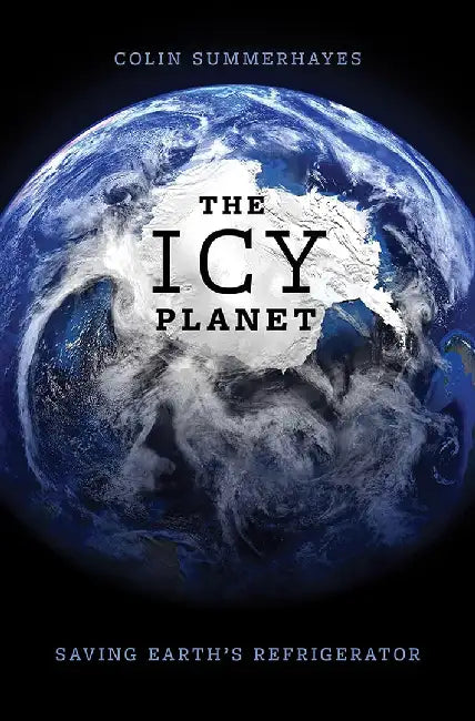The Icy Planet (English, Colin Summerhayes)