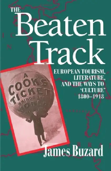The Beaten Track (English, James Buzard)