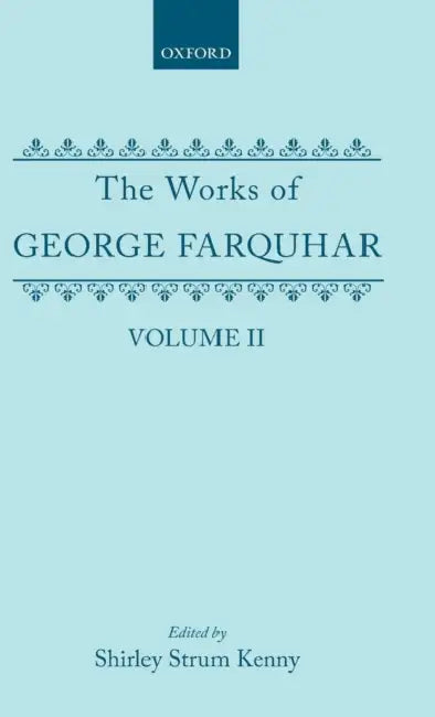 The Works of George Farquhar (English, George Farquhar | Shirley S. Kenny)