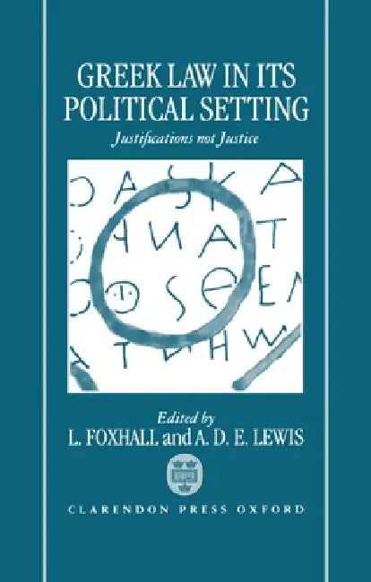 Greek Law in Its Political Setting (English, L. Foxhall | A. D. E. Lewis)