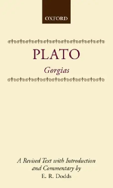 Gorgias (English, Plato | Eric Robertson | E. R. Dodds)