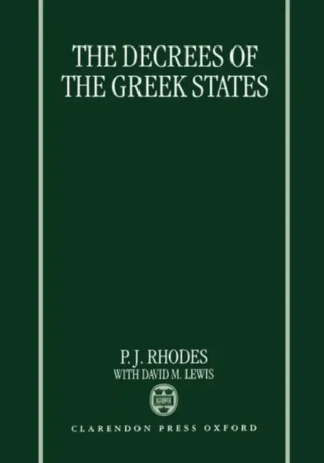 The Decrees of the Greek States (English, P. J. Rhodes | David M. Lewis)