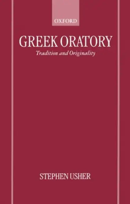Greek Oratory (English, Stephen Usher)