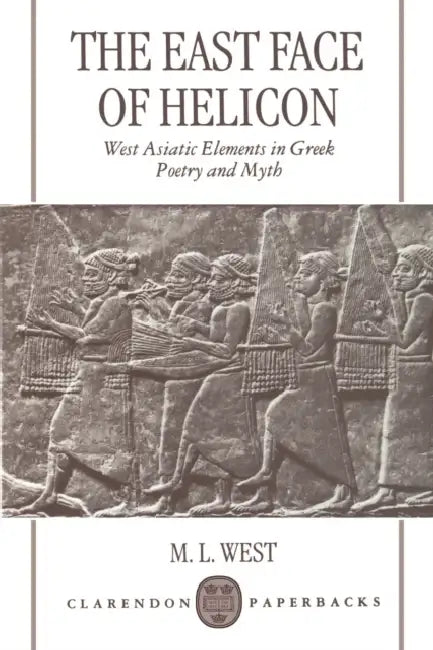The East Face of Helicon (English, M. L. West)