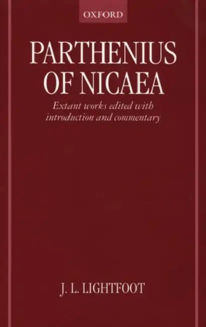 Parthenius of Nicaea (English, Parthenius | J. L. Lightfoot)