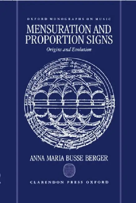 Mensuration and Proportion Signs (English, Anna Maria Busse Berger)