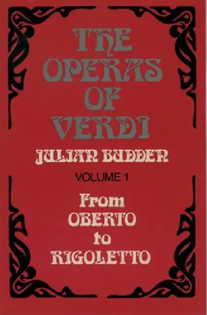 The Operas of Verdi (English, Julian Budden)