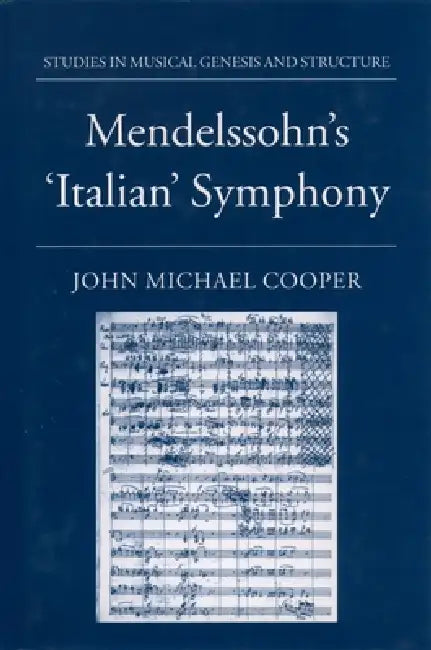 Mendelssohn's Italian' Symphony (English, John Michael Cooper | Michael Cooper)