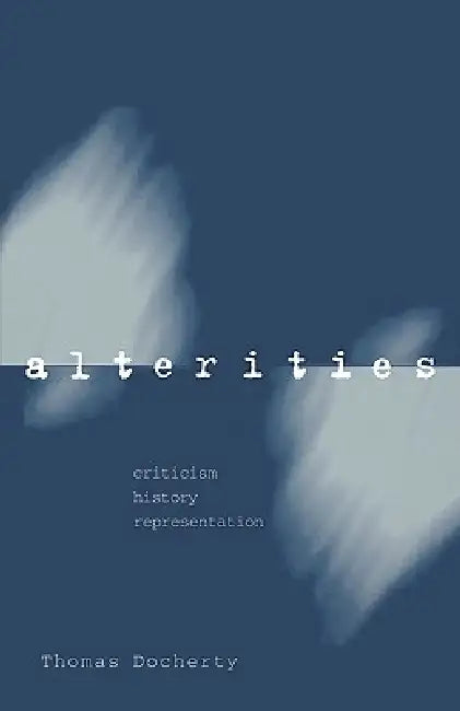 Alterities (English, Thomas Docherty)