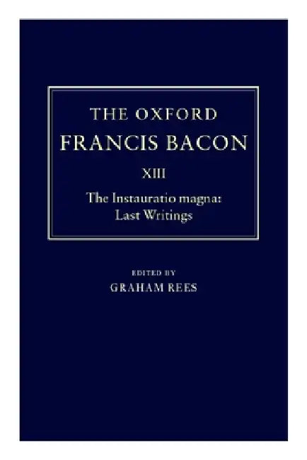 The Instauratio Magna (English, Francis Bacon | Graham Rees)