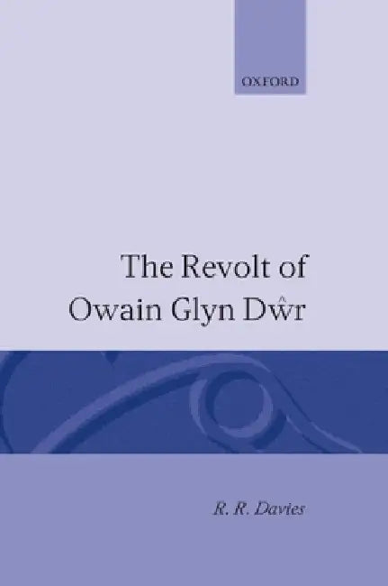 The Revolt of Owain Glyn Dwr (English, Andrew Davies | R. R. Davies)