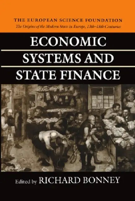 Economic Systems and State Finance (English, Richard Bonney)