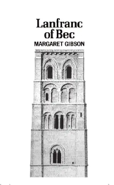Lanfranc of Bec (English, Margaret Gibson)