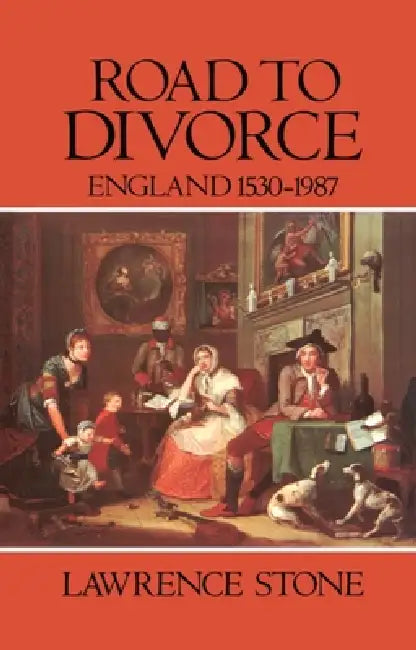 Road to Divorce (English, Lawrence Stone)