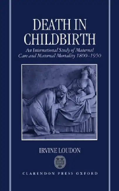 Death in Childbirth (English, Irvine Loudon)