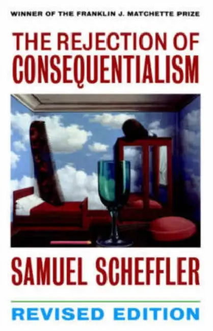 The Rejection of Consequentialism (English, Samuel Scheffler)