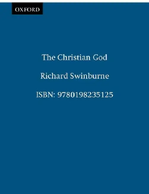 The Christian God (English, Richard Swinburne)
