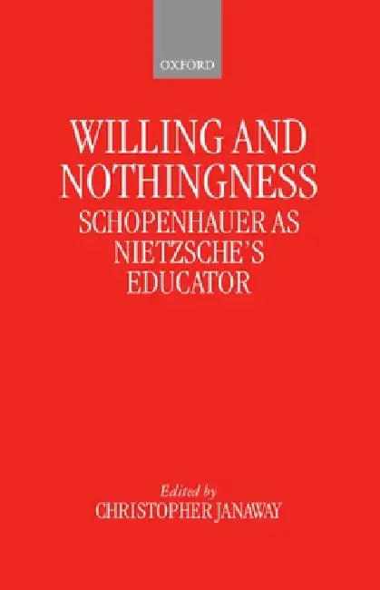 Willing and Nothingness (English, Christopher Janaway)